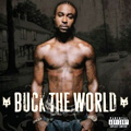 Buck The World (feat. Lyfe) Ringtone